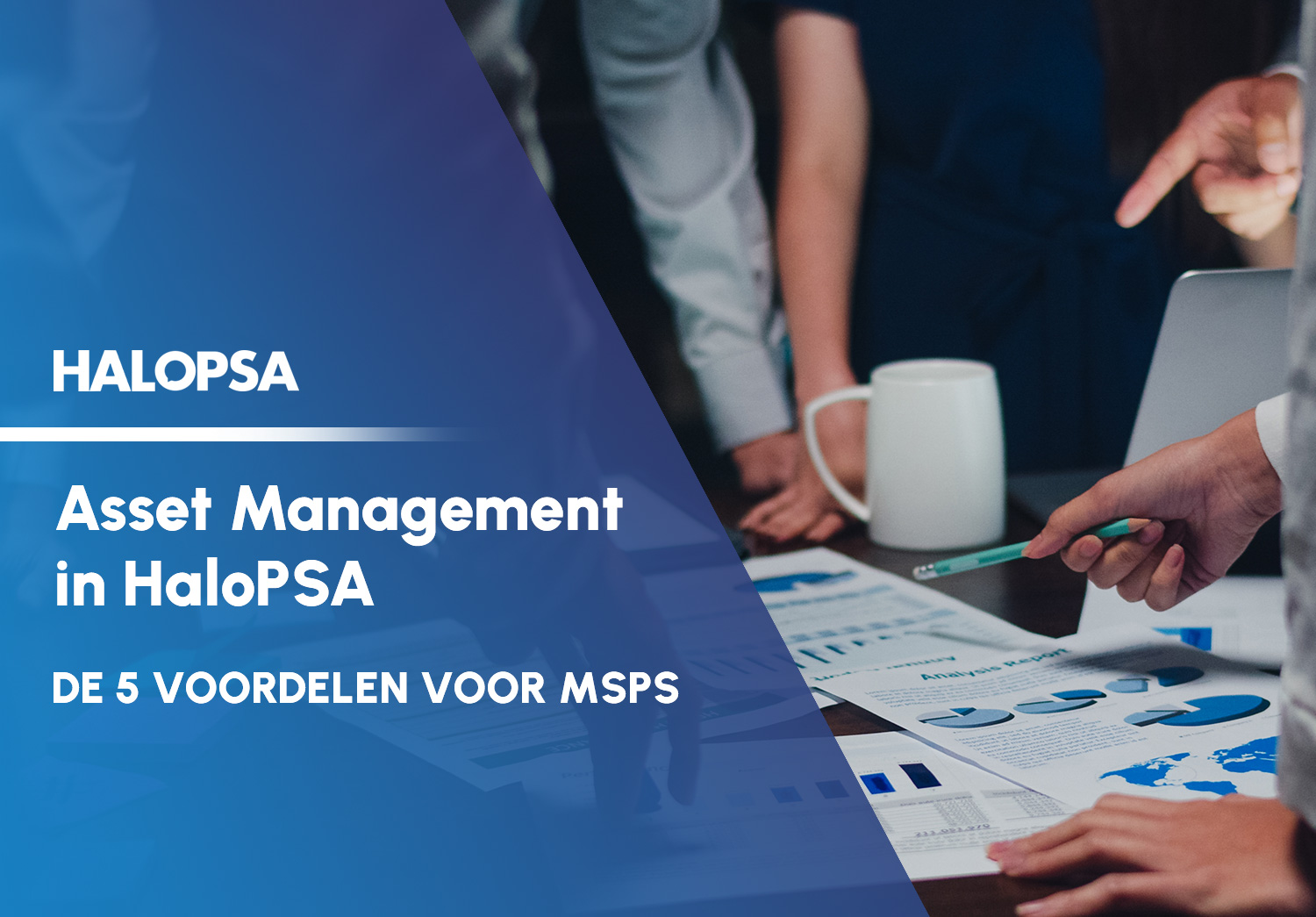 Asset Management in HaloPSA: de 5 voordelen voor MSPs
