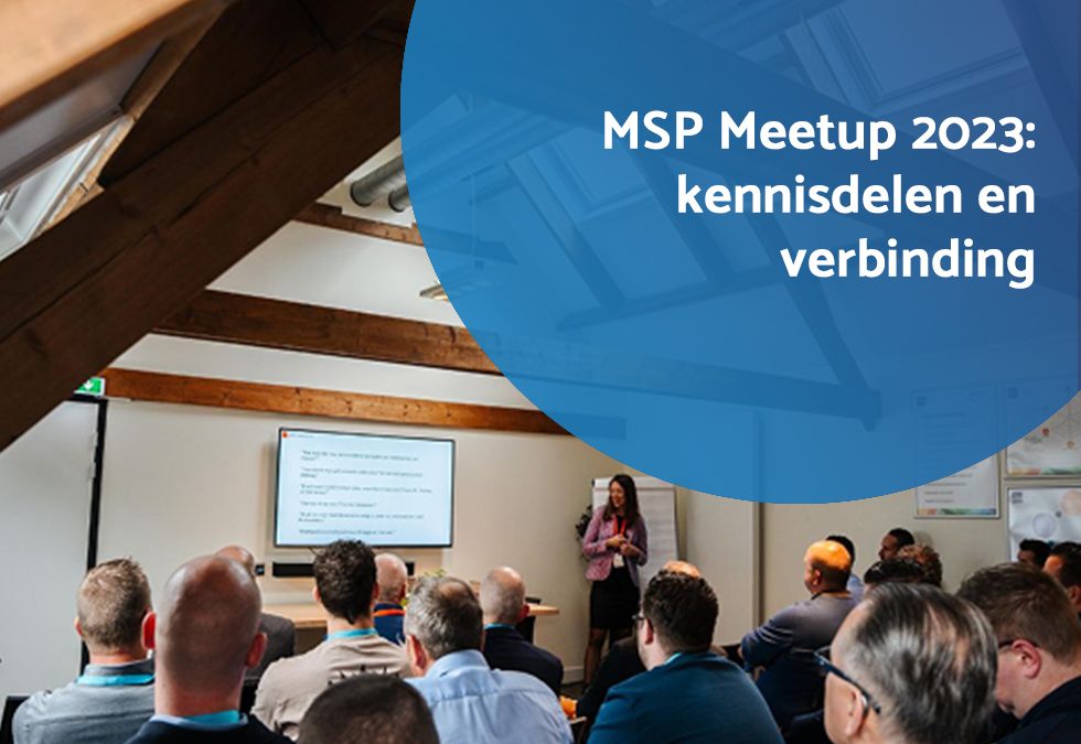 MSP Meetup 2023: kennisdelen en verbinding